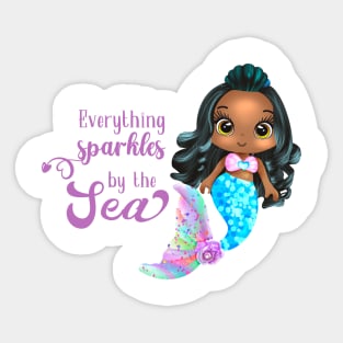 Black Mermaid, Everything Sparkles by the sea Sticker